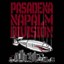 Pasadena Napalm Division : Pasadena Napalm Division